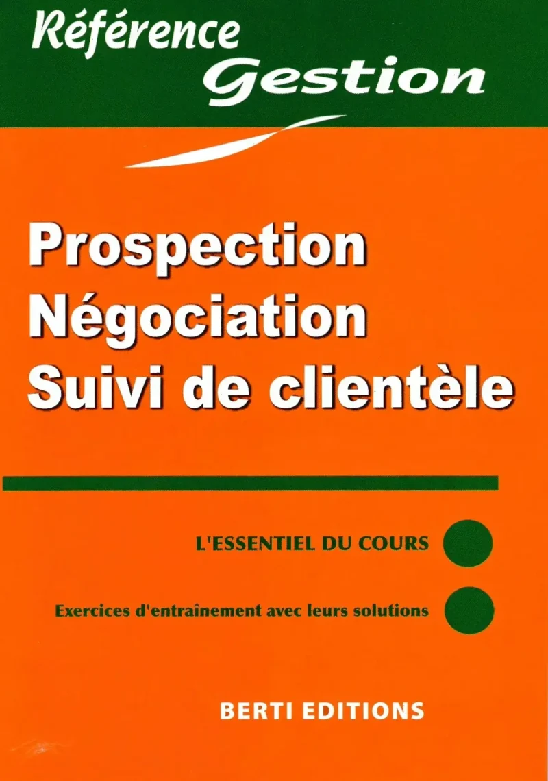 Prospection négociation suivi de Clientèle