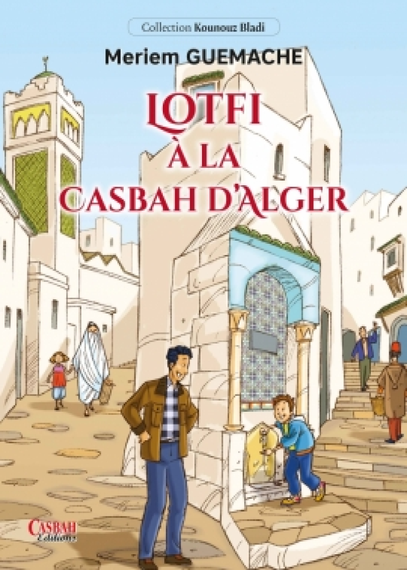 Lotfi à la Casbah d'Alger