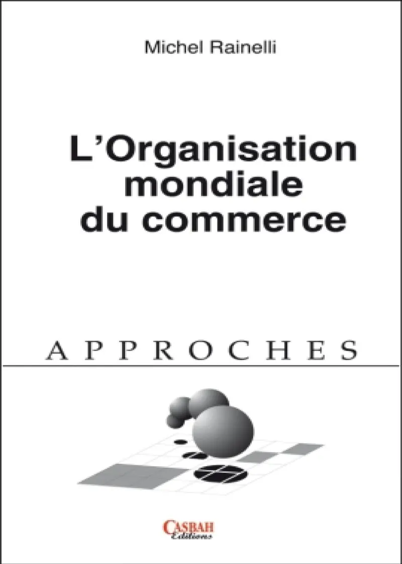 L’organisation mondiale du commerce