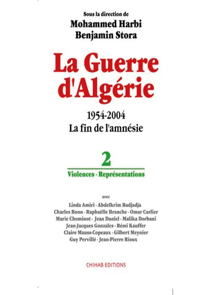 LA GUERRE D'ALGERIE 1954-2004 LA FIN DE L'AMNESIE t2