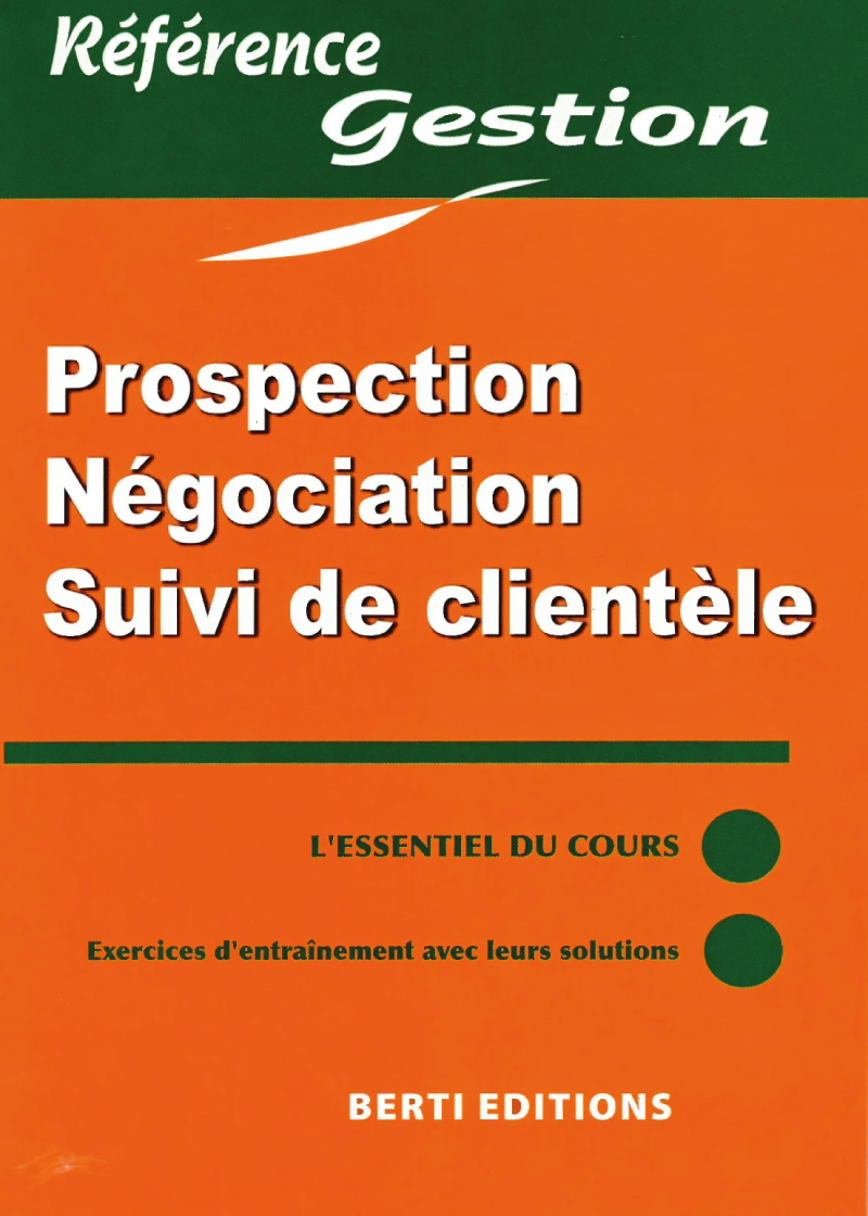 Prospection négociation suivi de Clientèle