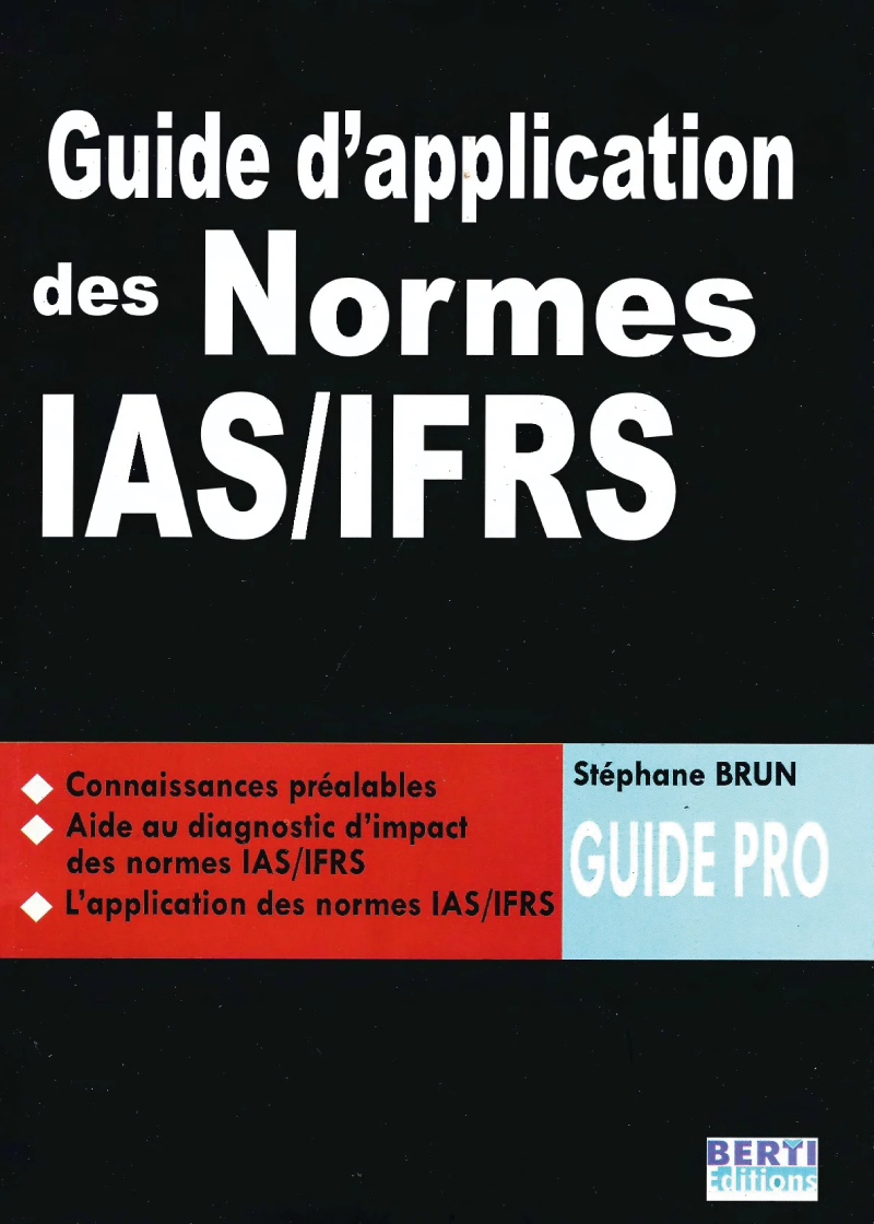 Guide d'application des Normes IAS / IFRS