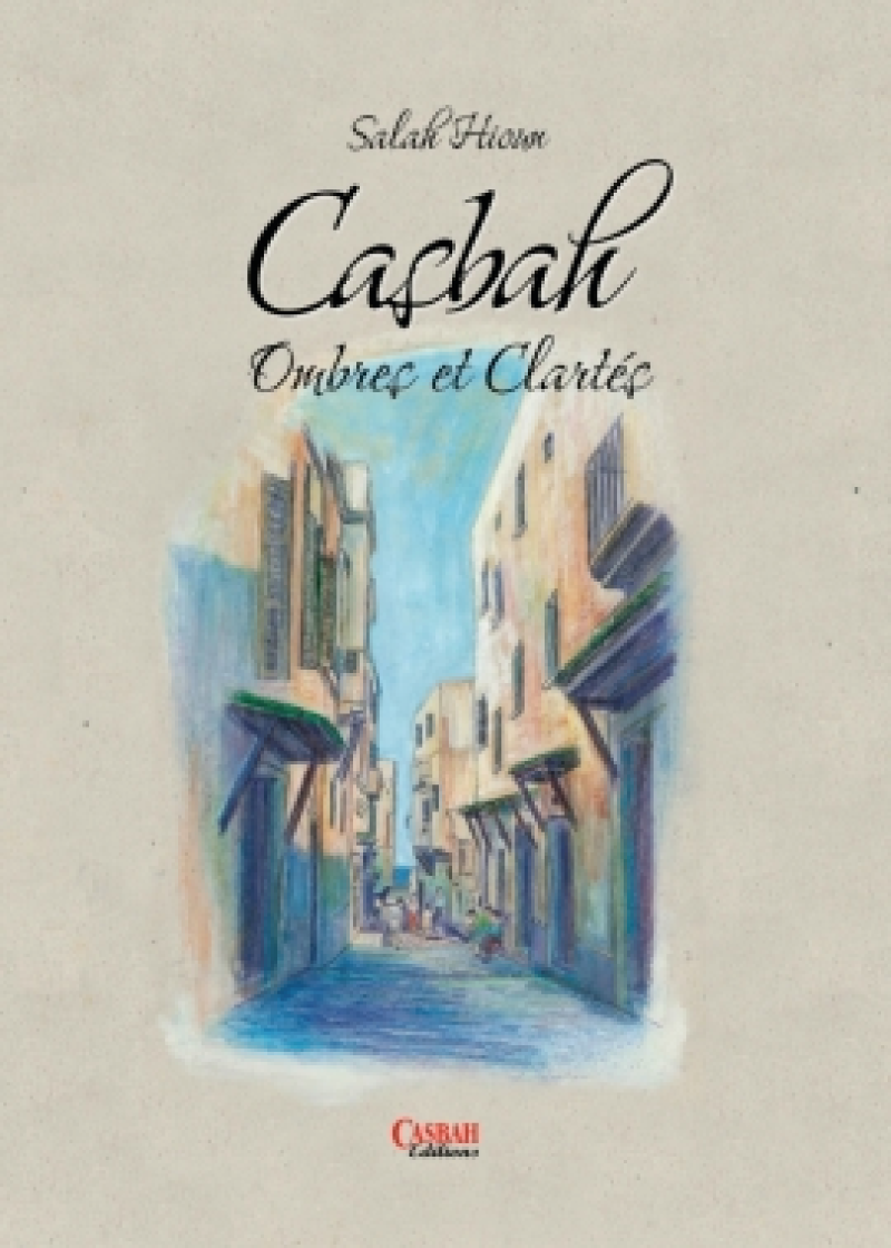 Casbah, ombres et clartés