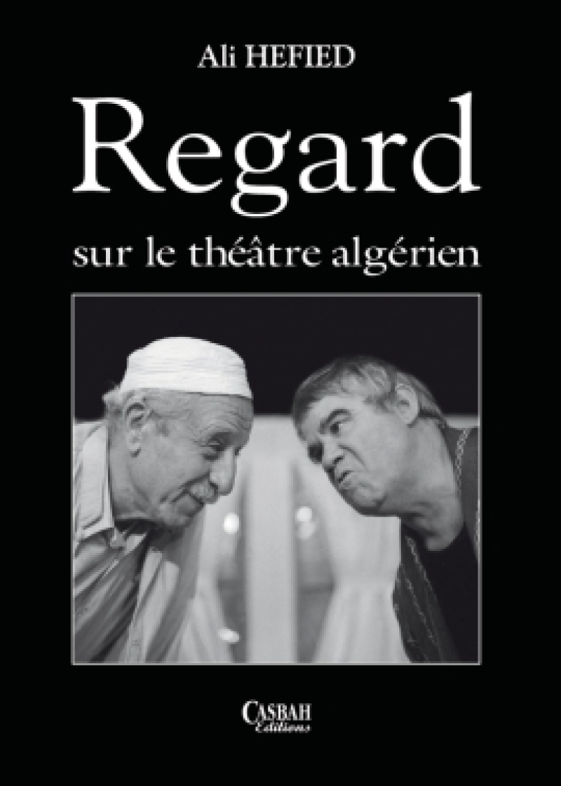 Regard sur le théâtre algérien