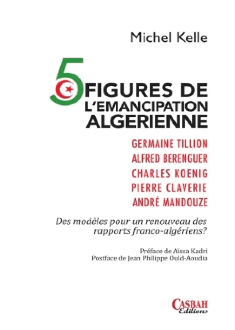 5 figures de l'émancipation algérienne
